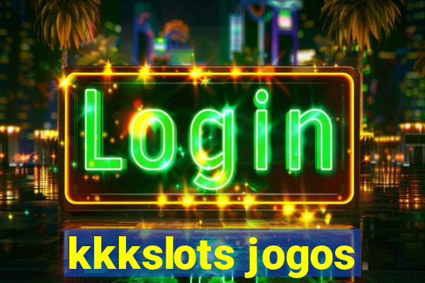 kkkslots jogos