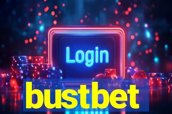 bustbet