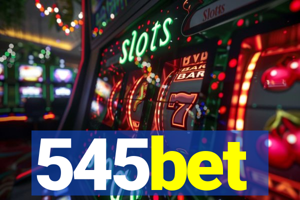 545bet