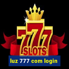 luz 777 com login