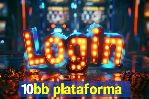 10bb plataforma