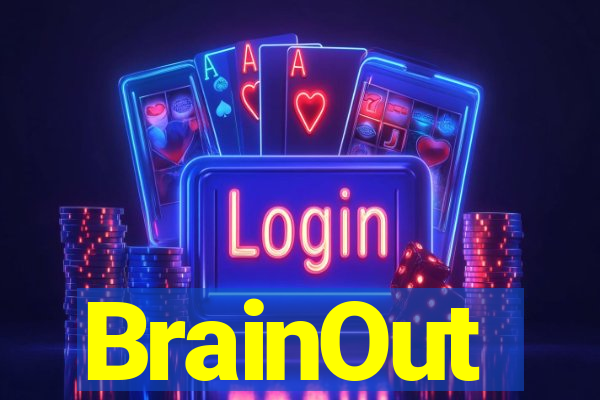 BrainOut