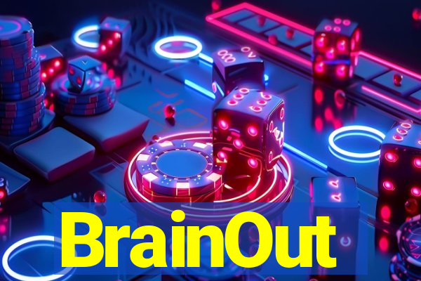 BrainOut