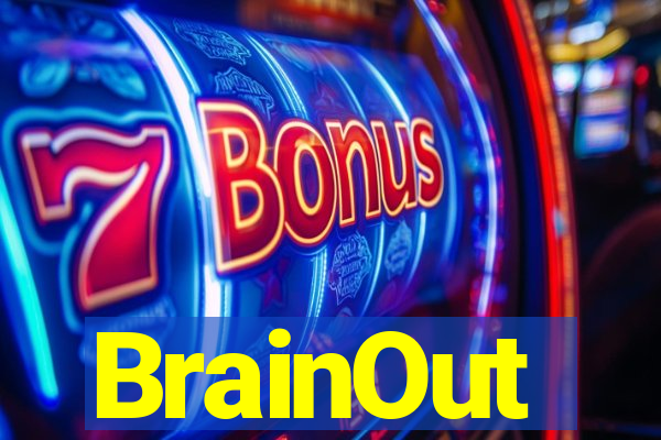 BrainOut