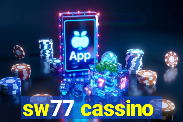 sw77 cassino