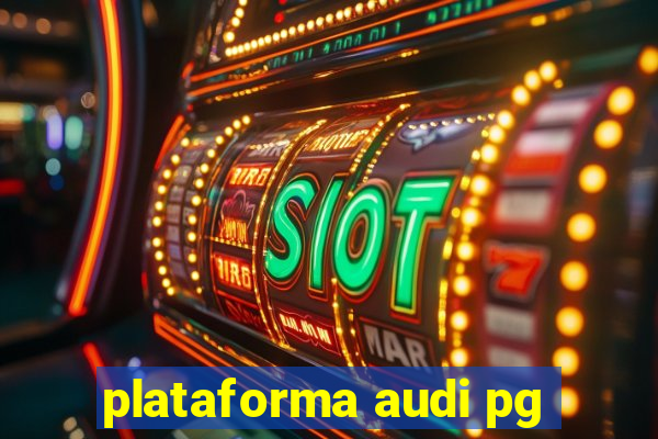 plataforma audi pg