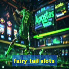 fairy tail slots