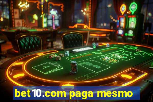 bet10.com paga mesmo