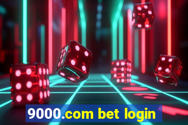 9000.com bet login