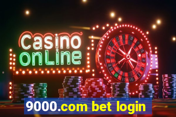 9000.com bet login