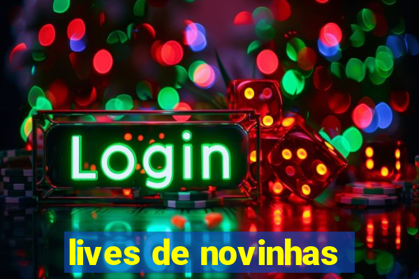 lives de novinhas