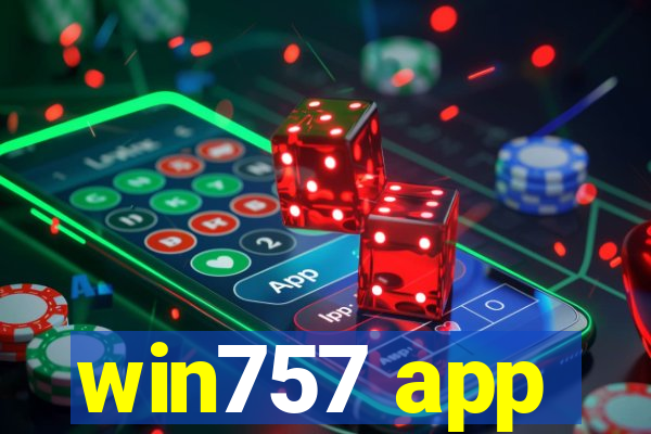 win757 app