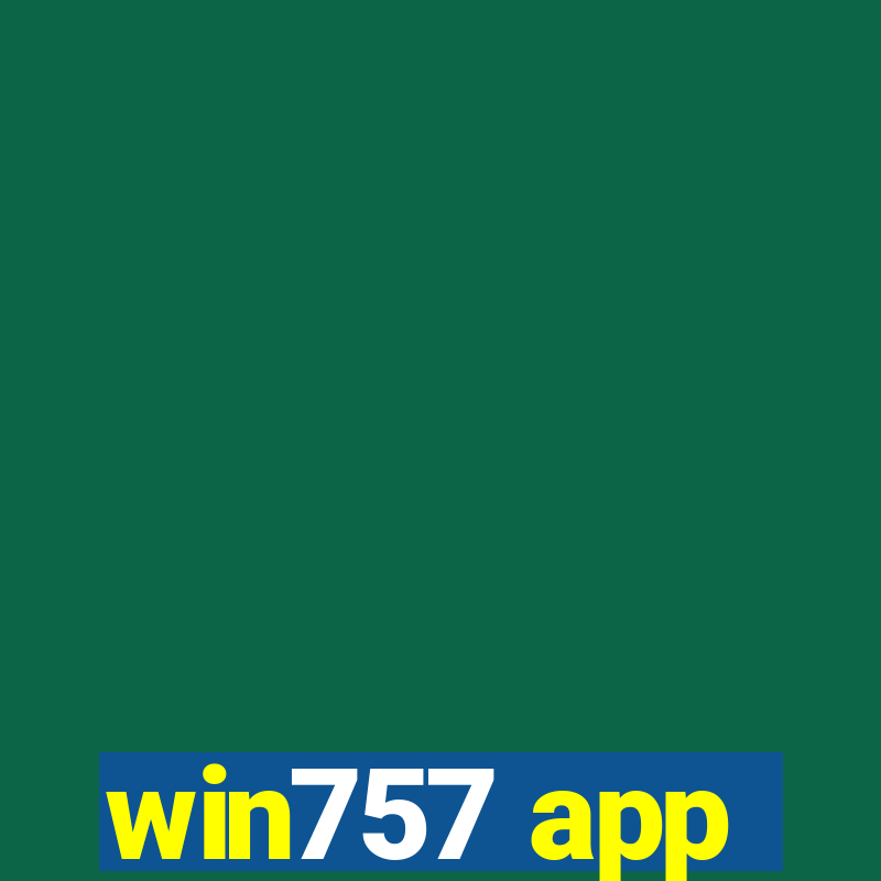 win757 app