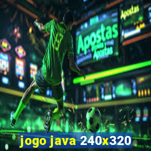 jogo java 240x320