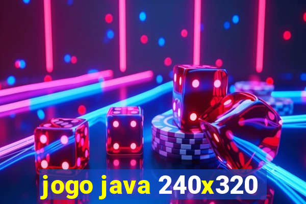 jogo java 240x320