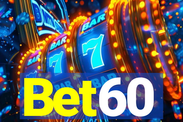 Bet60