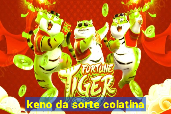 keno da sorte colatina