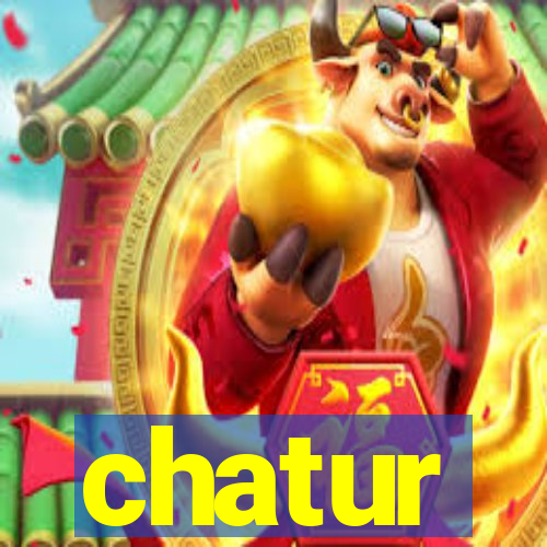 chatur