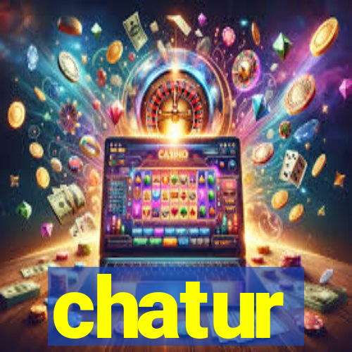 chatur