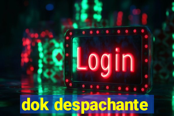 dok despachante