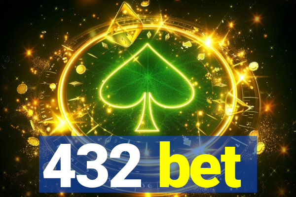 432 bet