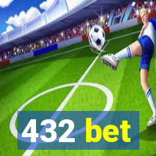 432 bet