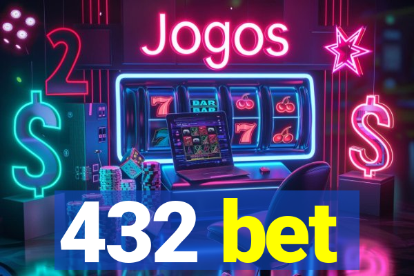 432 bet