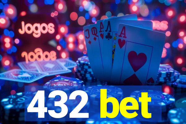 432 bet