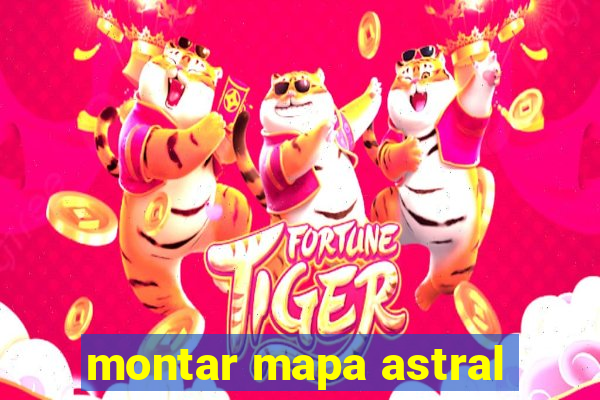 montar mapa astral