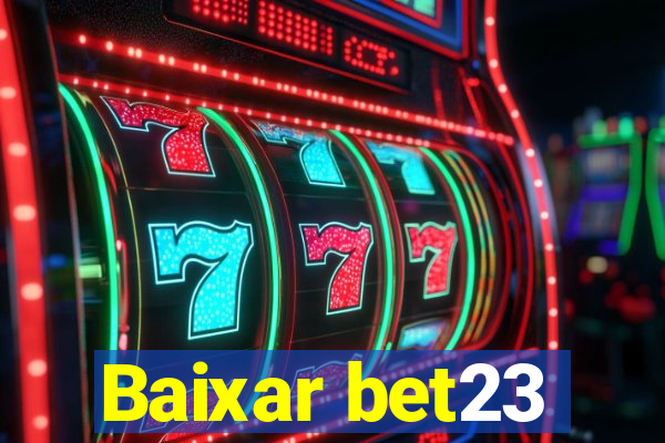 Baixar bet23