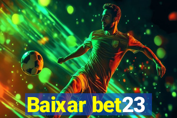 Baixar bet23