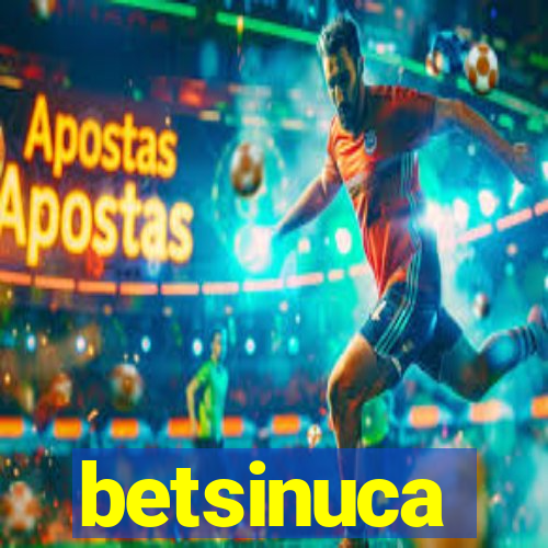 betsinuca