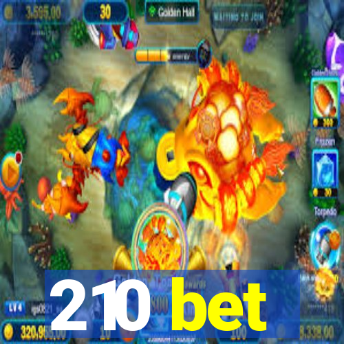 210 bet