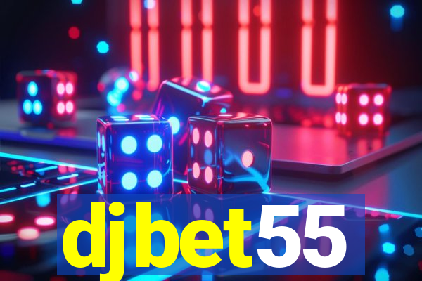 djbet55