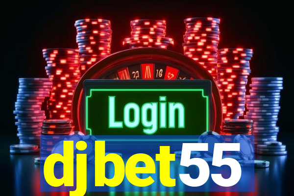 djbet55