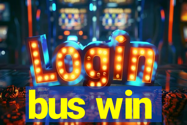 bus win