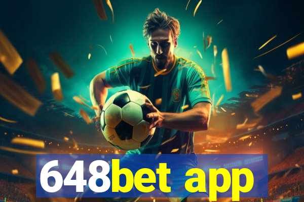 648bet app