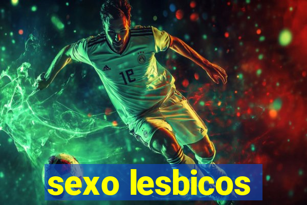 sexo lesbicos