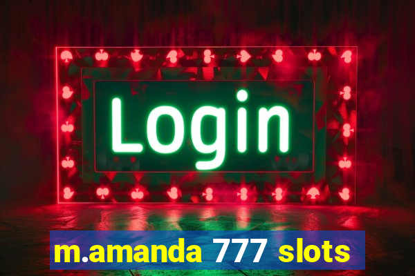 m.amanda 777 slots