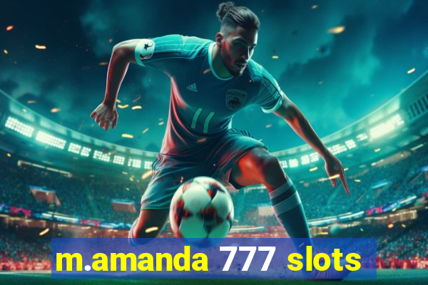 m.amanda 777 slots