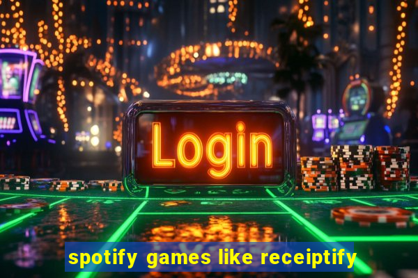 spotify games like receiptify