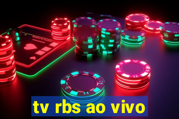 tv rbs ao vivo