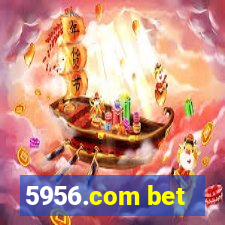 5956.com bet