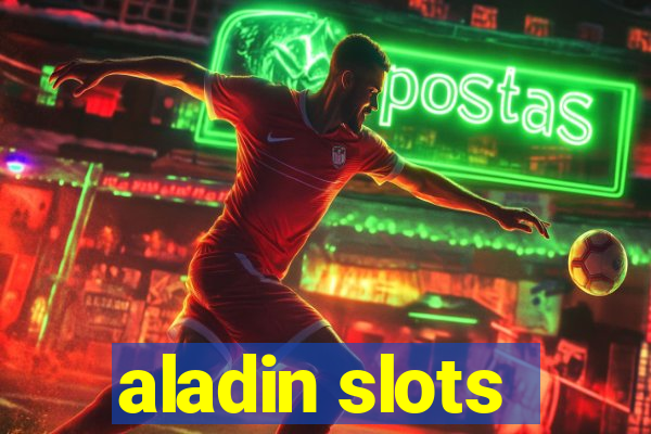 aladin slots