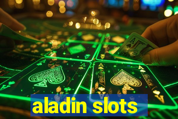 aladin slots