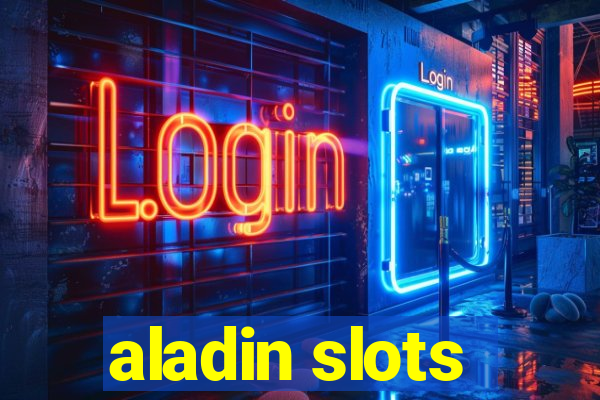 aladin slots