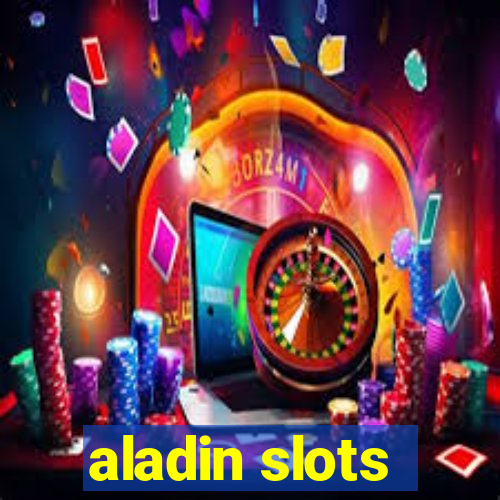 aladin slots