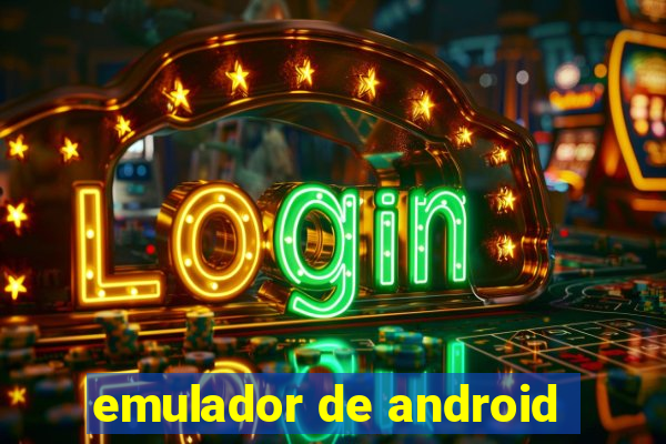 emulador de android