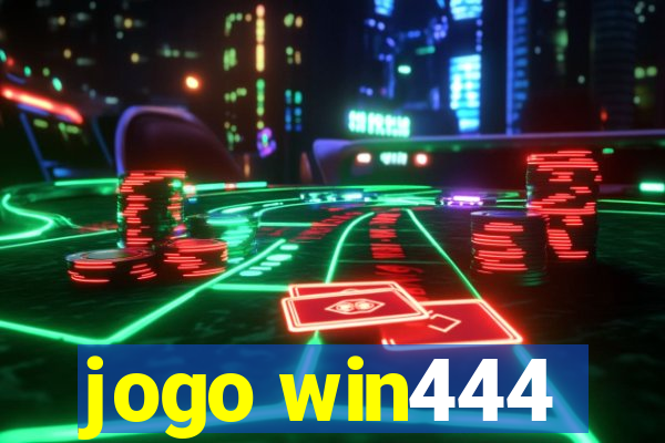 jogo win444