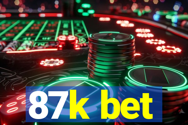 87k bet